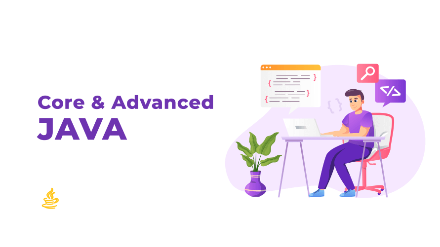 Core and Adv. Java